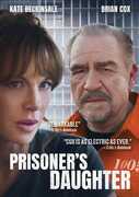 Prisoner's Daughter , Kate Beckinsale