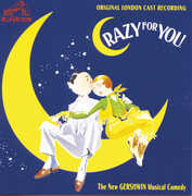 Crazy for You / London Cast , London Cast