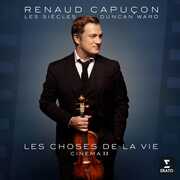 Les Choses de la Vie - Cinema II , Renaud Capucon