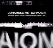 Motschmann: AION For Large Ensemble, Artificial Intelligence, & Electronics , Ensemble Modern