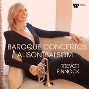 Baroque Concertos , Alison Balsom