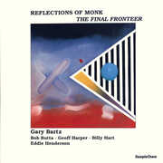 Reflections Of Monk , Gary Bartz