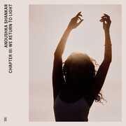 Chapter III: We Return To Light , Anoushka Shankar