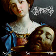 None So Vile , Cryptopsy