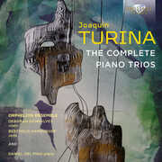 Turina: The Complete Piano Trios , Orphelion Ensemble