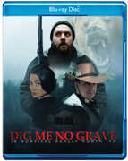 Dig Me No Grave