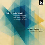 Philip Cashian: Chamber Concertos , Plural Ensemble