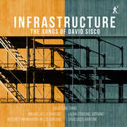 Infrastructure - The Songs of David Sisco , David Fung