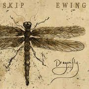 Dragonfly , Skip Ewing