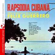 Rapsodia Cubana , Felix Guerrero