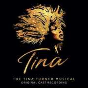 Tina: Tina Turner Musical , Various Artists