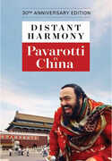 Distant Harmony: Pavarotti In China , Luciano Pavarotti