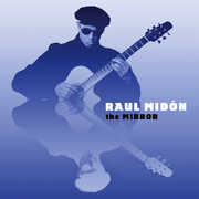 The Mirror , Raul Midon