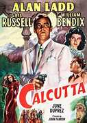 Calcutta , Alan Ladd