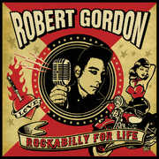 Rockabilly For Life , Robert Gordon