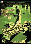 La Rebelion De Los Colgados (The Rebellion of the Hanged) , Pedro Armendáriz