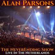 The Neverending Show: Live In The Netherlands , Alan Parsons