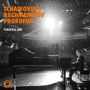 Tchaikovsky Rachmaninoff , Tianxu An