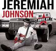 Hi-fi Drive By , Jeremiah Johnson
