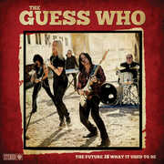 The Future Is What It Used To Be , The Guess Who