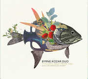 It Floats Away from You , Byrne:Kozar:Duo
