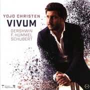 VIVUM - Yojo Christen Plays Gershwin, Hummel & Schubert , Yojo Christen