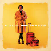 I Wanna Be Free , Wally Seck