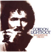 Summertime Dream , Gordon Lightfoot