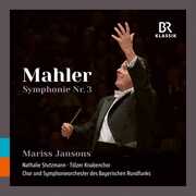 Mahler: Symphony No. 3 , Chor & Symphonieorchester des Bayerischen Rundfunks