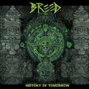 History Of Tomorrow , The Breed