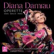 Operette - Wien, Berlin, Paris , Diana Damrau