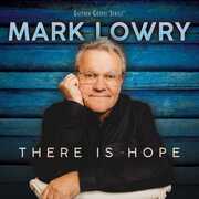 There Is Hope , Mark Lowry