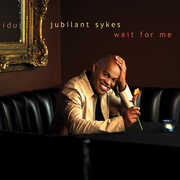 Wait for Me , Jubilant Sykes