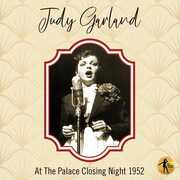 Judy At The Palace Closing Night 1952 , Judy Garland