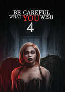 Be Careful What You Wish 4 