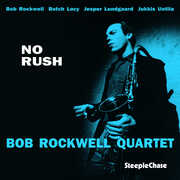 No Rush , Bob Rockwell