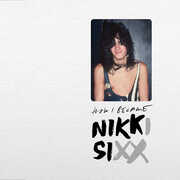 The First 21 , Nikki Sixx