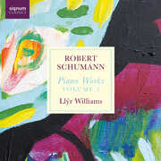 Robert Schumann: Piano Works, Vol. 2 , Llyr Williams