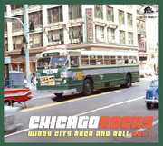 Chicago Rocks, Vol. 1: Windy City Rock And Roll (Various Artists) , Various Artists