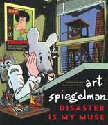 Art Spiegelman: Disaster Is My Muse 