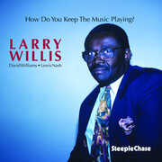 How Do You Keep the Music , Larry Willis