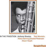In the Tradition 1 , Anthony Braxton