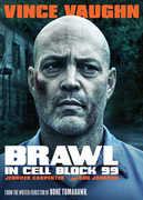 Brawl in Cell Block 99 , Vince Vaughn