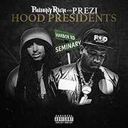 Hood Presidents , Philthy Rich