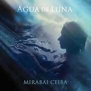 Agua De Luna , Mirabai Ceiba