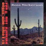 Blazing The West , Ross Nickerson