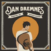 Wherever I Go (Acoustic Sessions) , Dan Bremnes