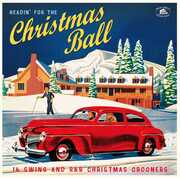 Headin' For The Christmas Ball: 14 Swing And R&B Christmas Crooners(Various Artists) , Various Artists