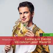 Caldara In Vienna/ un Concert Pour Mazarin , Philippe Jaroussky
