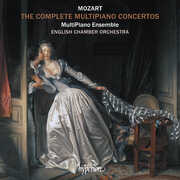 Mozart: The Complete Multipiano Concertos , MultiPiano Ensemble